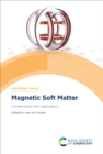 Magnetic Soft Matter : Fundamentals and Applications - eBook