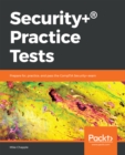 Security+(R) Practice Tests : Prepare for, practice, and pass the CompTIA Security+ exam - eBook