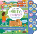 Let'S Visit Noisy Town! - Book