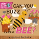 Can You Buzz Like a Bee? - Book