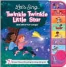 Let's Sing... Twinkle Twinkle Little Star and other fun songs! - Book