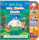 Let's Sing... Hey, Diddle, Diddle and other fun songs! - Book