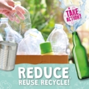 Reduce, Reuse, Recycle! - Book