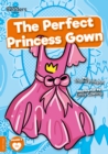 The Perfect Princess Gown - Book