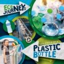 Life Cycle of a Plastic Bottle - Book