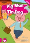 Pig Man and Tin Dog - Book