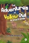 The Adventures of Yellow Owl and his Friends - Book