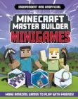 Minecraft Master Builder - Minigames : Amazing games to make in Minecraft - Book