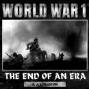 World War I : The End of an Era - eAudiobook