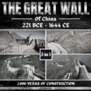 The Great Wall Of China: 221 BCE - 1644 CE : 2,000-Years Of Construction - eAudiobook