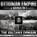 Ottoman Empire : The Sultan's Domain - eAudiobook