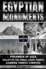 Egyptian Monuments : Pyramids Of Giza, Valley Of The Kings, Luxor Temple, Karnak Temple Complex - eBook