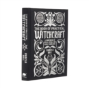 The Book of Practical Witchcraft : A Compendium of Spells, Rituals and Occult Knowledge - Book