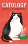 Catology : What Your Cat is Really Thinking - Book