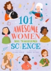 101 Awesome Women Who Transformed Science - eBook