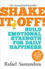 Shake it off! : Build Emotional Strength for Daily Happiness - Book
