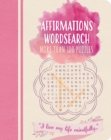 Affirmations Wordsearch : More than 100 puzzles - Book