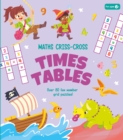 Maths Criss-Cross Times Tables : Over 80 Fun Number Grid Puzzles! - Book