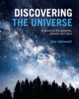 Discovering The Universe : A guide to the galaxies, planets and stars - Book