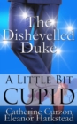 The Dishevelled Duke - eBook