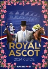 Racing Post Royal Ascot Guide 2024 - Book