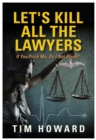 Let's Kill All The Lawyers - eBook