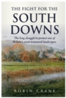 The Fight For The South Downs - eBook