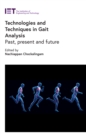 Technologies and Techniques in Gait Analysis : Past, present and future - eBook