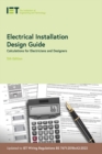 Electrical Installation Design Guide : Calculations for Electricians and Designers - Book