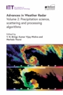 Advances in Weather Radar : Precipitation science, scattering and processing algorithms, Volume 2 - eBook