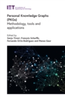 Personal Knowledge Graphs (PKGs) : Methodology, tools and applications - eBook