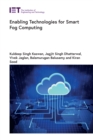 Enabling Technologies for Smart Fog Computing - eBook