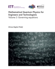 Mathematical Quantum Physics for Engineers and Technologists : Governing equations, Volume 2 - eBook