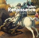 Italian Renaissance : Masterworks - Book