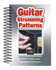 Guitar Strumming Patterns : Easy-to-Use, Easy-to-Carry, One Chord on Every Page - Book