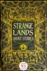 Strange Lands Short Stories : Thrilling Tales - Book
