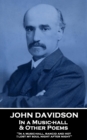 In a Music-hall & Other Poems : 'In a music-hall, rancid and hot, I lost my soul night after night'' - eBook