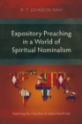 Expository Preaching in a World of Spiritual Nominalism : Exploring the Churches in India's North East - eBook