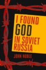 I Found God in Soviet Russia - eBook