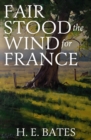 Fair Stood the Wind to France - eBook