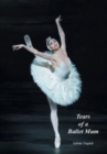 Tears of a Ballet Mum - Book