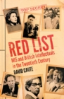 Red List : MI5 and British Intellectuals in the Twentieth Century - eBook
