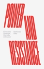 Power and Resistance : Foucault, Deleuze, Derrida, Althusser - Book