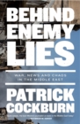 Behind Enemy Lies : War, News and Chaos in the Middle East - Book