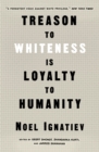 Treason to Whiteness is Loyalty to Humanity - eBook