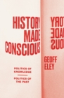 History Made Conscious - eBook