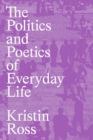 Politics and Poetics of Everyday Life - eBook