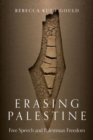 Erasing Palestine : Free Speech and Palestinian Freedom - Book