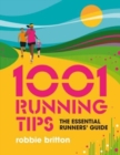 1001 Running Tips : The essential runners' guide - Book