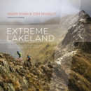 Extreme Lakeland : A photographic journey through Lake District adventure sports - Book